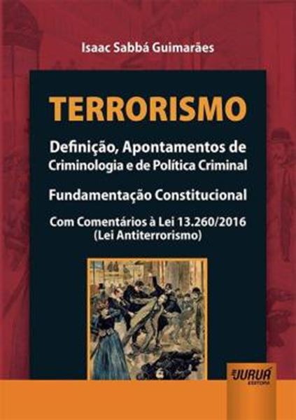Picture of TERRORISMO - DEFINICAO, APONTAMENTOS DE CRIMINOLOGIA E DE POLITICA CRIMINAL