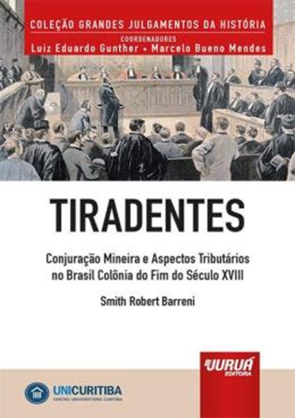 Picture of TIRADENTES - CONJURACAO MINEIRA E ASPECTOS TRIBUTARIOS NO BRASIL COLONIA DO FIM DO SECULO XVIII - MINIBOOK
