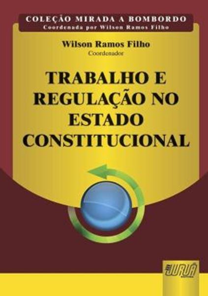 Picture of TRABALHO E REGULACAO NO ESTADO CONSTITUCIONAL