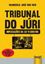 Imagem de TRIBUNAL DO JURI - IMPLICACOES DA LEI 11.689/08