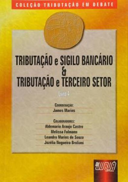 Picture of TRIBUTACAO E SIGILO BANCARIO E TRIBUTACAO E TERCEIRO SETOR - LIVRO 4