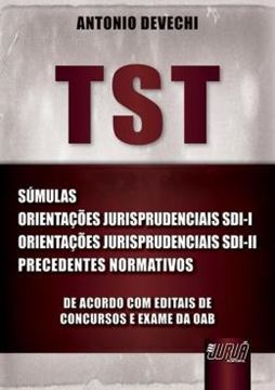 Imagem de TST - SUMULAS - ORIENTACOES JURISPRUDENCIAIS SDI-I E SDI-II - PRECEDENTES NORMATIVOS