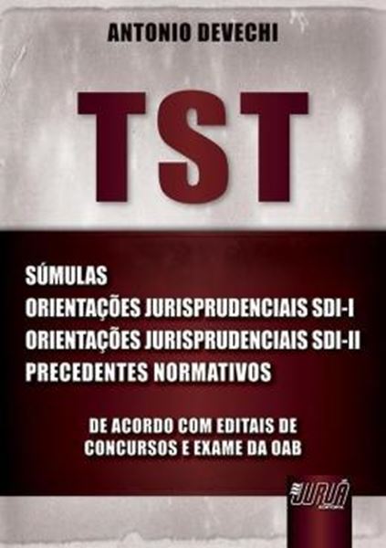 Picture of TST - SUMULAS - ORIENTACOES JURISPRUDENCIAIS SDI-I E SDI-II - PRECEDENTES NORMATIVOS