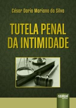 Imagem de TUTELA PENAL DA INTIMIDADE