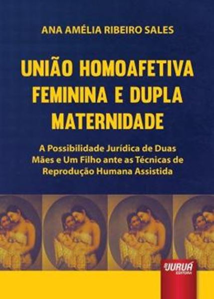 Picture of UNIAO HOMOAFETIVA FEMININA E DUPLA MATERNIDADE