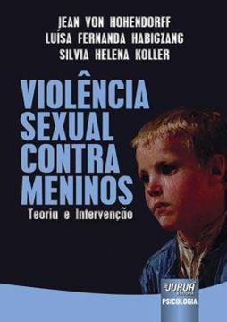 Imagem de VIOLENCIA SEXUAL CONTRA MENINOS - TEORIA E INTERVENCAO