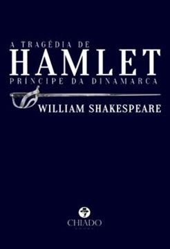 Imagem de A TRAGEDIA DE HAMLET, PRINCIPE DA DINAMARCA