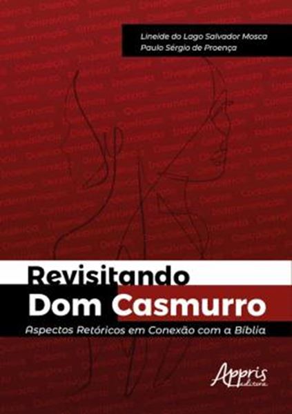 Picture of REVISITANDO DOM CASMURRO: ASPECTOS RETORICOS EM CONEXAO COM A BIBLIA