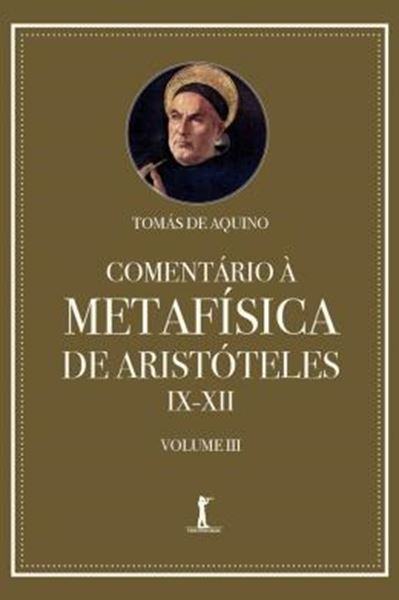 Picture of COMENTARIO A METAFISICA DE ARISTOTELES IX - XII - VOL 3