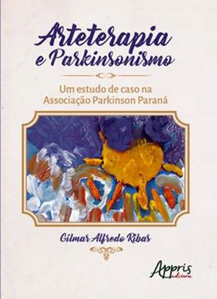 Picture of ARTETERAPIA E PARKINSONISMO: UM ESTUDO DE CASO NA ASSOSIACAO PARKISON PARANA