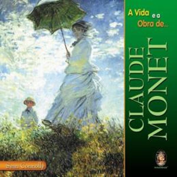 Picture of A VIDA E A OBRA DE CLAUDE MONET
