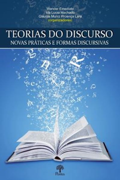 Picture of TEORIAS DO DISCURSO NOVAS PRATICAS E FORMAS DISCURSIVAS