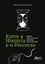 Imagem de ENTRE A HISTORIA E O DISCURSO: OLHARES SOBRE A OBRA DE GLADSTONE CHAVES DE MEO