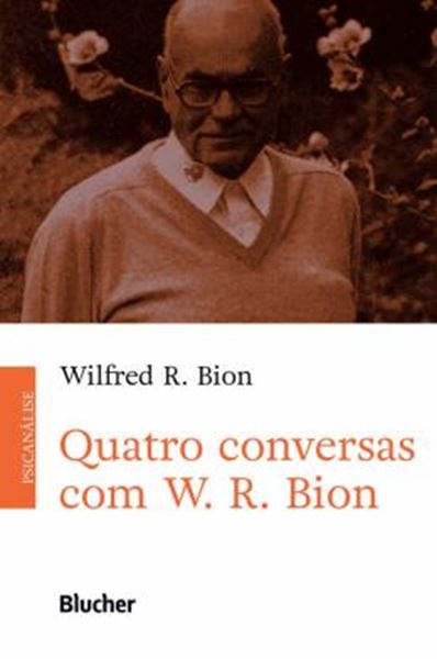 Picture of QUATRO CONVERSAS COM W.R. BION