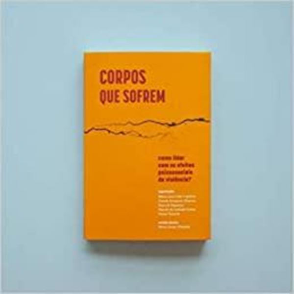 Picture of CORPOS QUE SOFREM - COMO LIDAR COM OS EFEITOS PSICOSSOCIAIS DA VIOLENCIA?