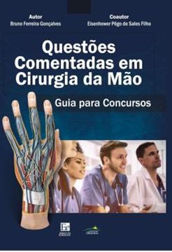 Imagem de QUESTOES COMENTADAS EM CIRURGIA DA MAO - GUIA PARA CONCURSOS