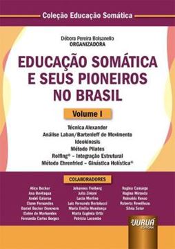 Imagem de EDUCACAO SOMATICA E SEUS PIONEIROS NO BRASIL - VOLUME I