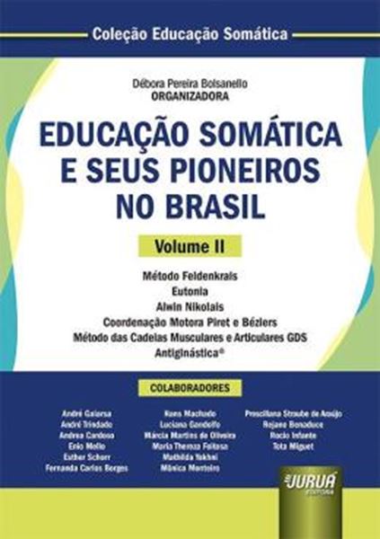 Picture of EDUCACAO SOMATICA E SEUS PIONEIROS NO BRASIL - VOLUME II