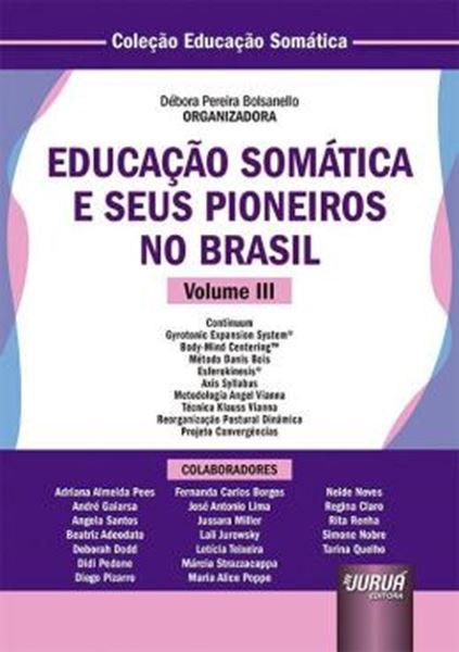 Picture of EDUCACAO SOMATICA E SEUS PIONEIROS NO BRASIL - VOLUME III