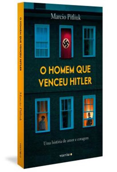 Picture of O HOMEM QUE VENCEU HITLER - UMA HISTORIA DE AMOR E CORAGEM - 2ª ED