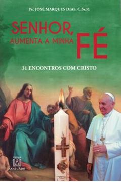 Imagem de SENHOR, AUMENTA A MINHA FE