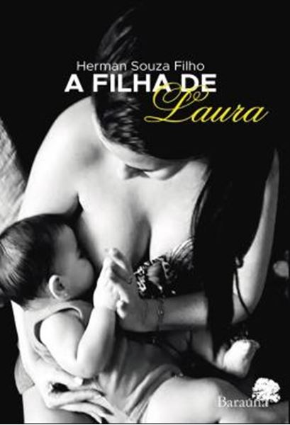 Picture of A FILHA DE LAURA - A CURA PELO AMOR