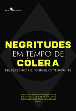 Imagem de NEGRITUDES EM TEMPO DE COLERA - RELACOES RACIAIS NO BRASIL CONTEMPORANEO