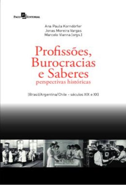 Picture of PROFISSOES, BUROCRACIAS E SABERES - PERSPECTIVAS HISTORICAS