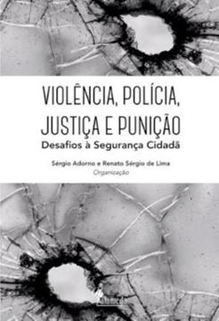 Imagem de VIOLENCIA, POLICIA, JUSTICA E PUNICAO