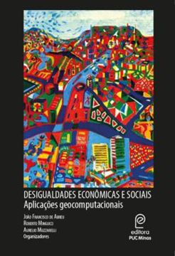 Imagem de DESIGUALDADES ECONOMICAS E SOCIAIS - APLICACOES GEOCOMPUTACIONAIS