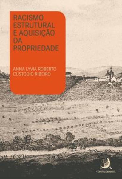 Picture of RACISMO ESTRUTURAL E AQUISICAO DA PROPRIEDADE