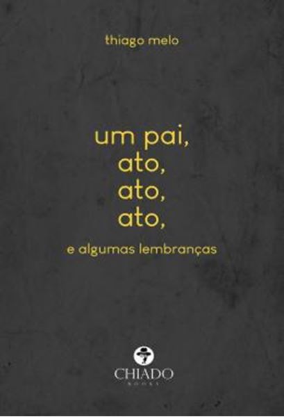 Picture of UM PAI, ATO, ATO, ATO, E ALGUMAS LEMBRANCAS