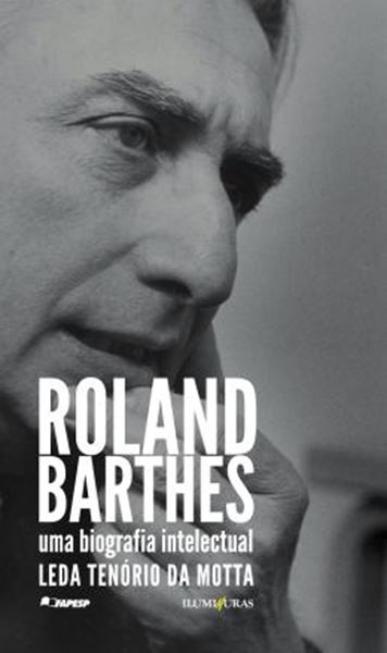 Picture of ROLAND BARTHES, UMA BIOGRAFIA INTELECTUAL