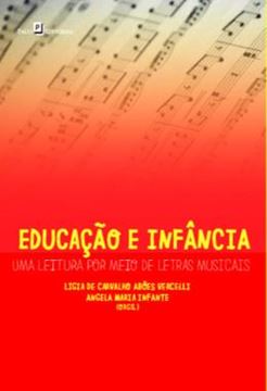 Imagem de EDUCACAO E INFANCIA - UMA LEITURA POR MEIO DE LETRAS MUSICAIS