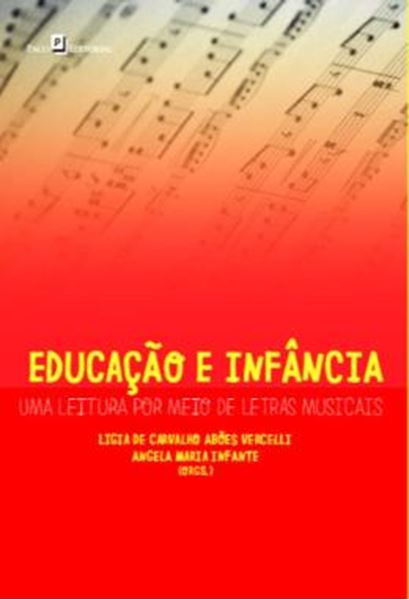 Picture of EDUCACAO E INFANCIA - UMA LEITURA POR MEIO DE LETRAS MUSICAIS