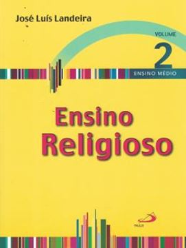 Imagem de ENSINO RELIGIOSO - VOLUME 2 - ENSINO MEDIO