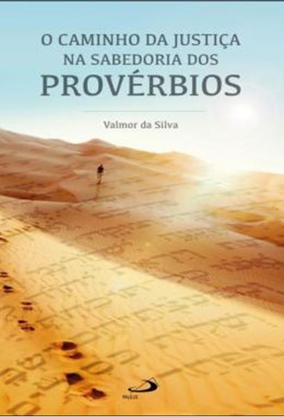 Picture of O CAMINHO DA JUSTICA NA SABEDORIA DOS PROVERBIOS