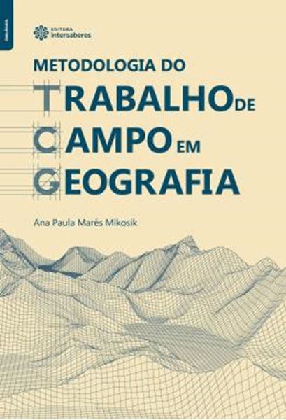 Picture of METODOLOGIA DO TRABALHO DE CAMPO EM GEOGRAFIA
