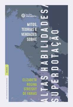 Imagem de MITOS, TEORIAS E VERDADES SOBRE ALTAS HABILIDADES/SUPERDOTACAO
