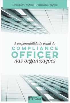 Imagem de A RESPONSABILIDADE PENAL DO COMPLIANCE OFFICER NAS ORGANIZACOES