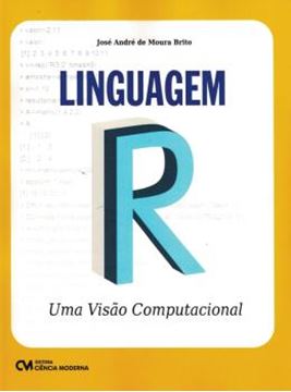 Imagem de LINGUAGEM R - UMA VISAO COMPUTACIONAL