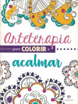 Imagem de ARTETERAPIA PARA COLORIR E ACALMAR
