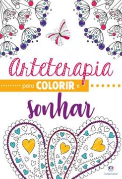 Imagem de ARTETERAPIA PARA COLORIR E SONHAR