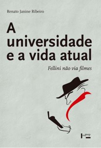 Picture of A UNIVERSIDADE E A VIDA ATUAL - FELLINI NAO VIA FILMES