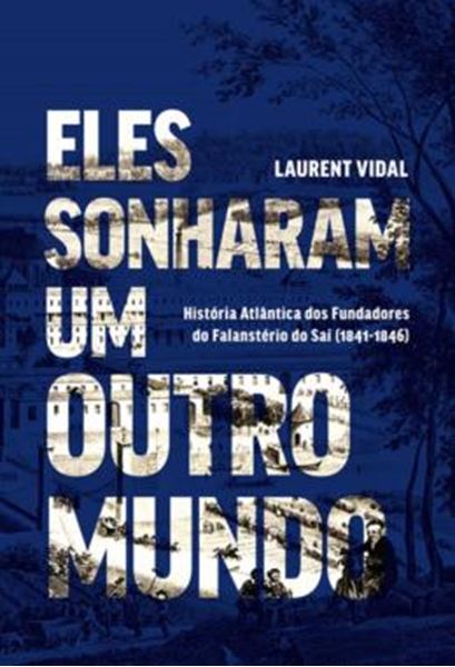 Picture of ELES SONHARAM UM OUTRO MUNDO