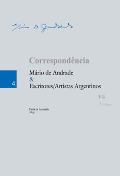 Picture of CORRESPONDENCIA MARIO DE ANDRADE & ESCRITORES/ARTISTAS ARGENTINOS