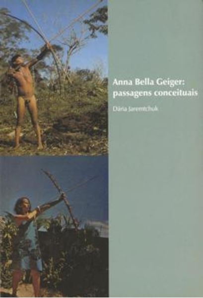 Picture of ANNA BELLA GEIGER: PASSAGENS CONCEITUAIS