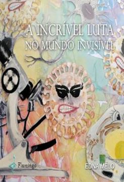 Imagem de A INCRIVEL LUTA NO MUNDO INVISIVEL
