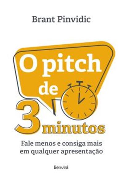Picture of O PITCH DE 3 MINUTOS - FALE MENOS E CONSIGA MAIS EM QUALQUER APRESENTACAO