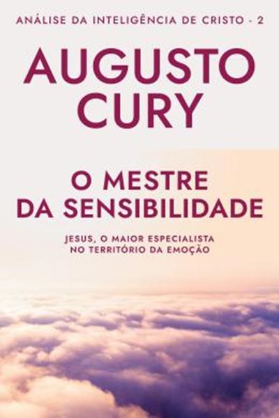 Picture of O MESTRE DA SENSIBILIDADE - ANALISE DA INTELIGENCIA DE CRISTO - LIVRO 2